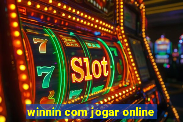 winnin com jogar online