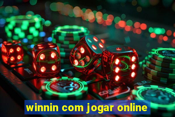 winnin com jogar online