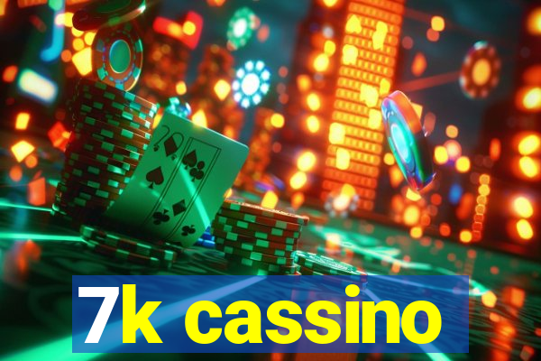 7k cassino