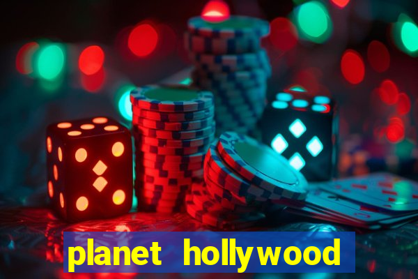 planet hollywood casino and hotel las vegas