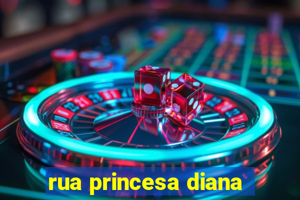 rua princesa diana