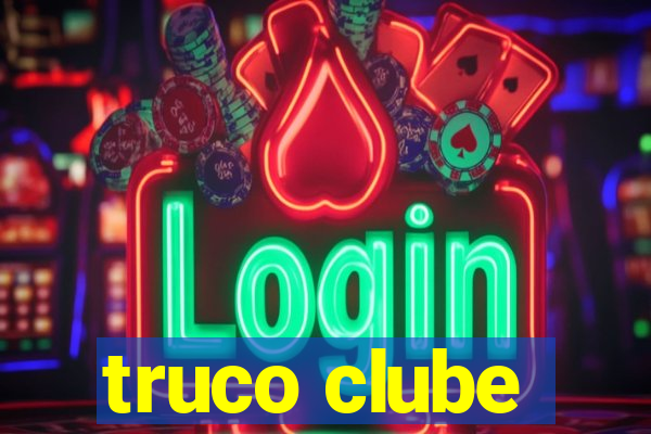 truco clube