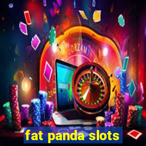 fat panda slots