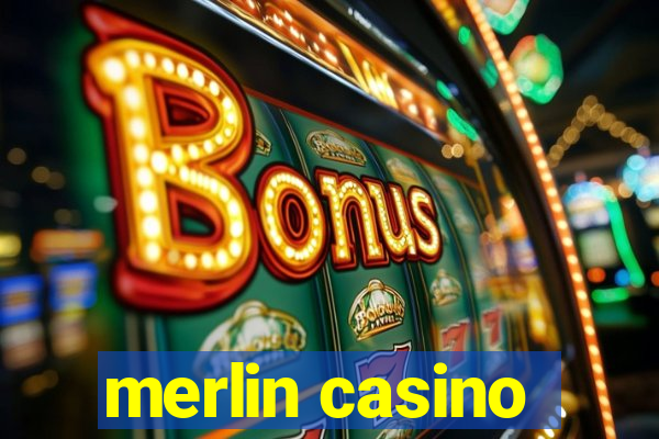 merlin casino