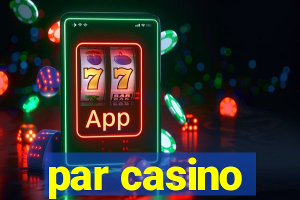 par casino