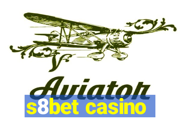 s8bet casino