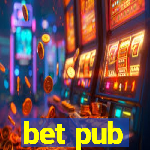 bet pub