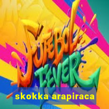 skokka arapiraca