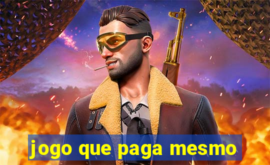 jogo que paga mesmo