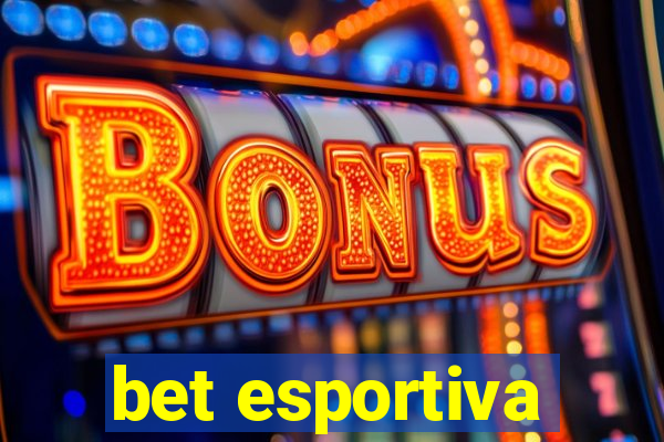 bet esportiva