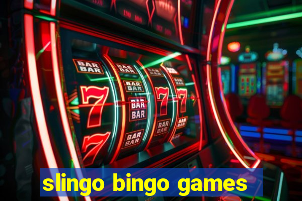 slingo bingo games