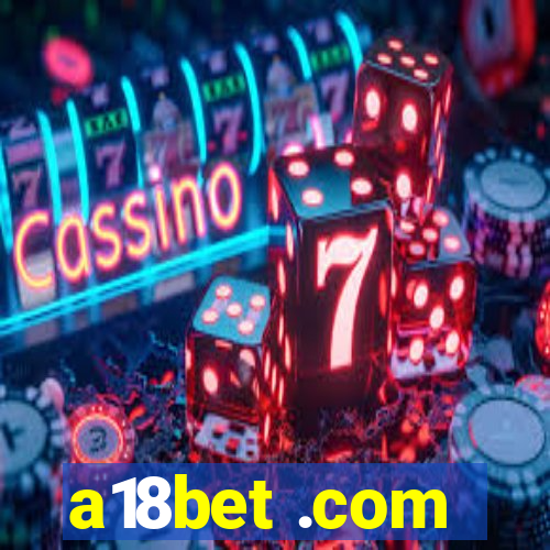 a18bet .com