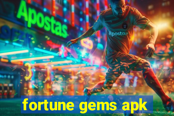 fortune gems apk