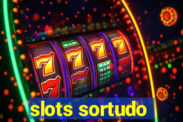 slots sortudo