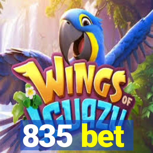 835 bet