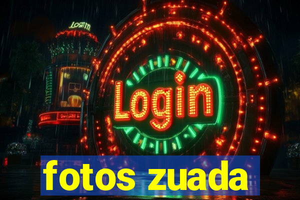 fotos zuada