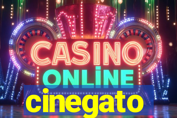 cinegato