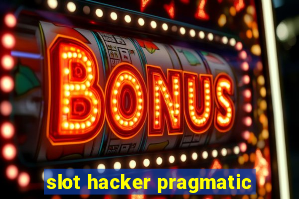 slot hacker pragmatic