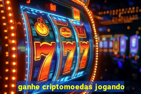 ganhe criptomoedas jogando