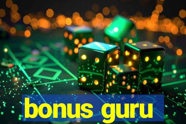 bonus guru