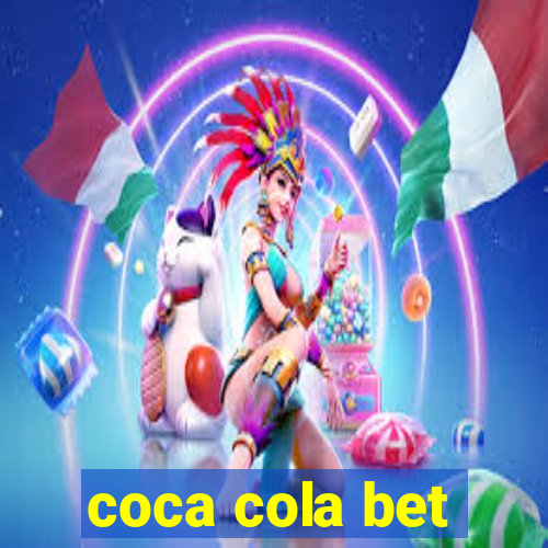 coca cola bet