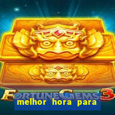 melhor hora para jogar blaze