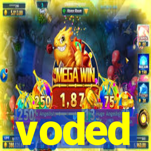 voded