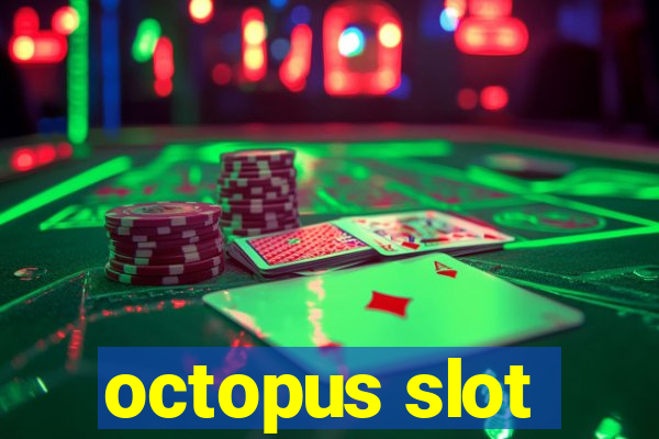 octopus slot