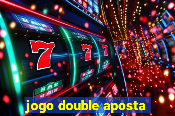 jogo double aposta