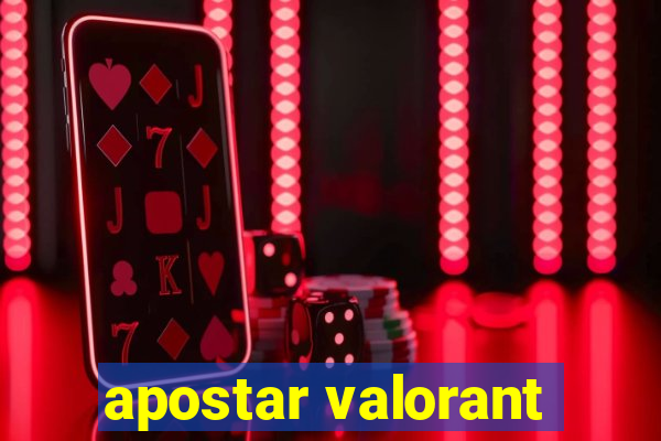 apostar valorant