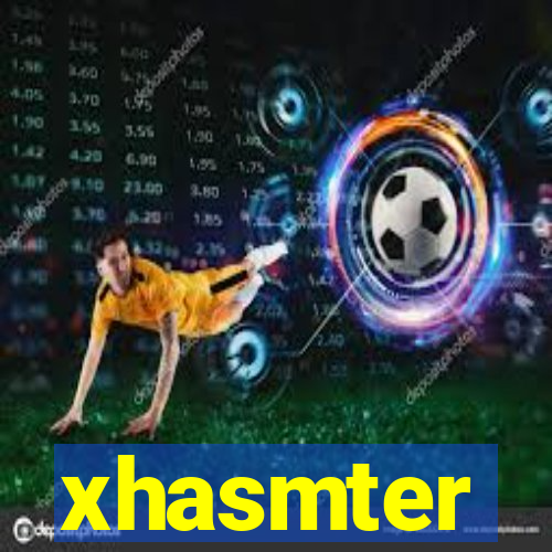 xhasmter