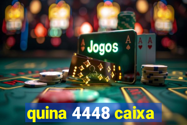 quina 4448 caixa