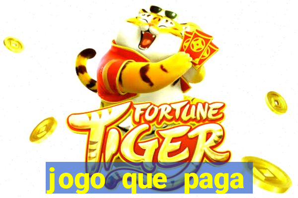 jogo que paga muito dinheiro