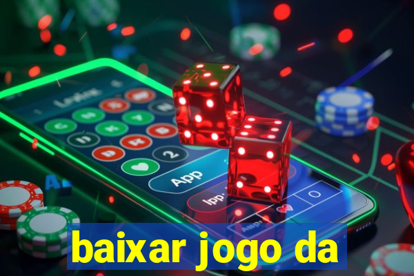 baixar jogo da