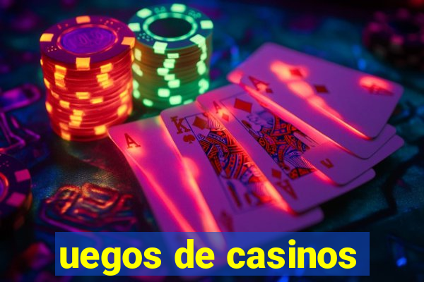 uegos de casinos