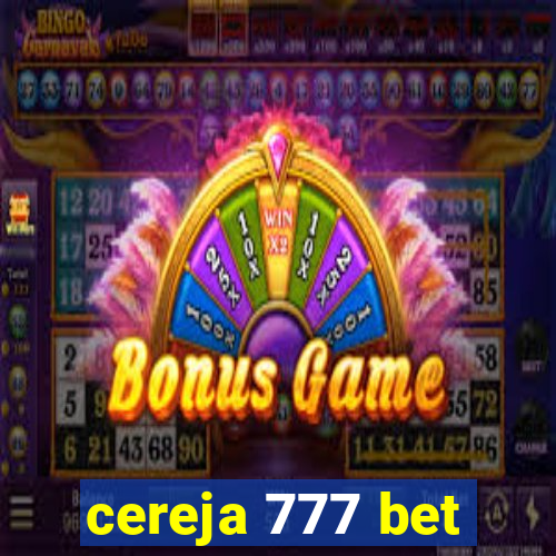 cereja 777 bet