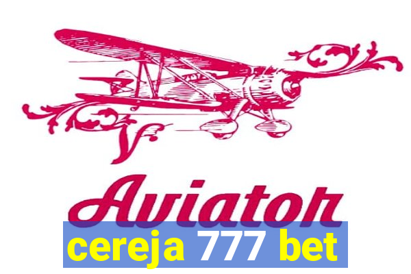 cereja 777 bet