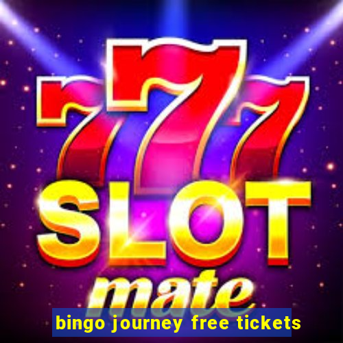 bingo journey free tickets