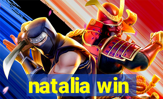 natalia win