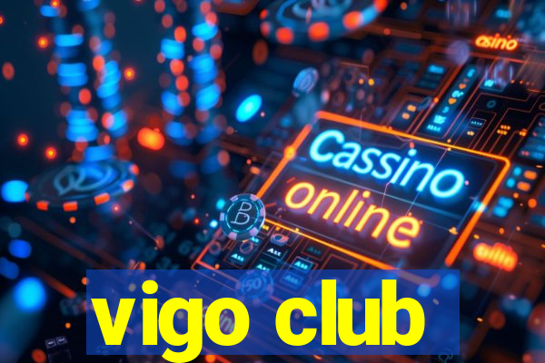 vigo club