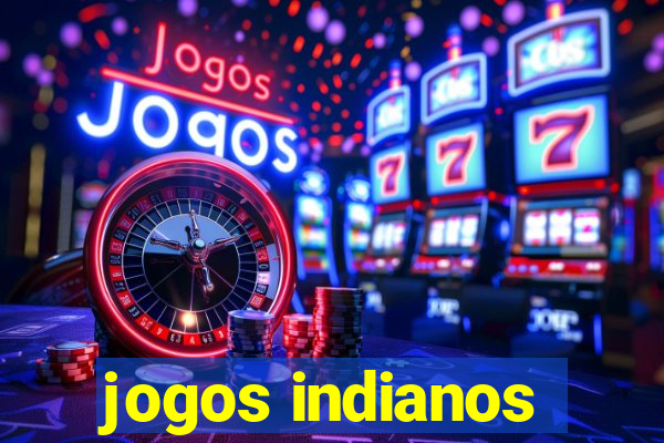 jogos indianos