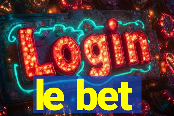 le bet