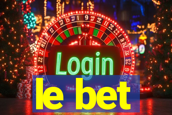 le bet