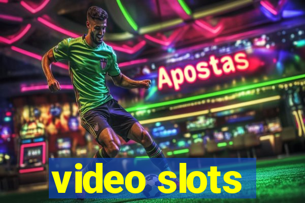 video slots