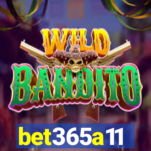 bet365a11