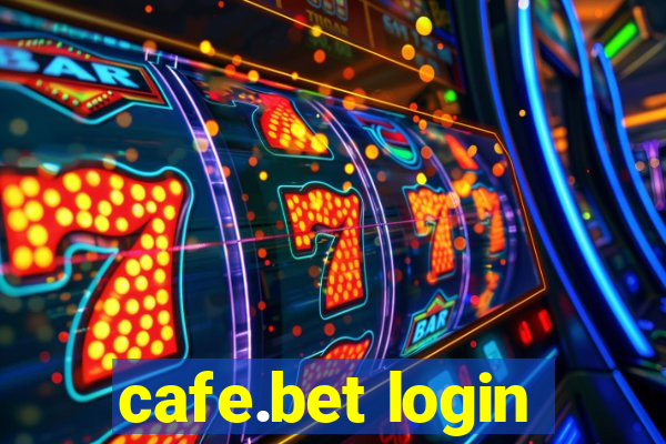 cafe.bet login