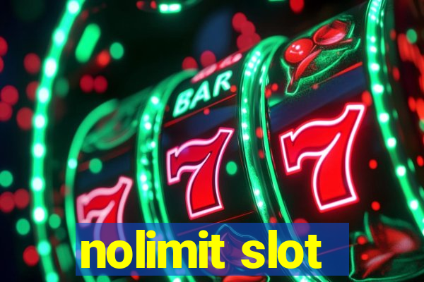 nolimit slot