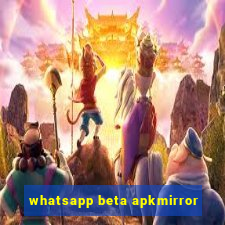 whatsapp beta apkmirror