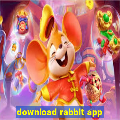 download rabbit app