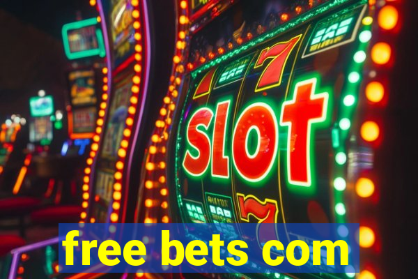 free bets com